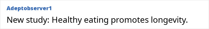 Comment text on a white background stating new study confirms healthy eating promotes longevity and aging like fine wine.