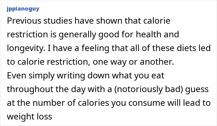 Comment discussing calorie restriction as a surprisingly easy diet linked to health and longevity benefits in studies.