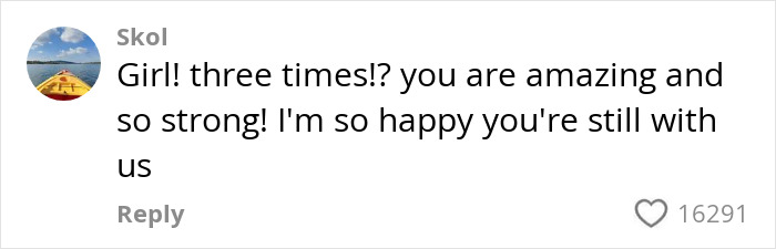 Comment praising a woman's strength and survival, highlighting resilience in the face of misogyny and gender-based violence.