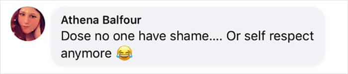 Comment on social media expressing disbelief about lack of shame or self-respect with a laughing emoji.