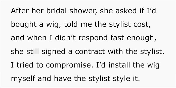 Text excerpt about a woman refusing to wear a wig at her brother's wedding after bridal shower and stylist contract. Text excerpt about a woman refusing to wear a wig at her brother's wedding after bridal shower and stylist contract.