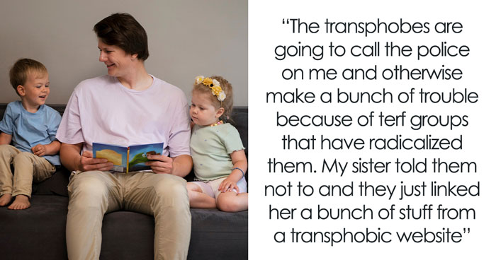 Drama Ensues When Transphobes Threaten To Call Cops On Trans Man For Babysitting His Sister’s Kids