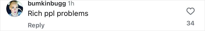 Comment on social media post reading Rich ppl problems, highlighting a reaction to Kylie Jenner's Met Gala stiletto hack going wrong. Comment on social media post reading Rich ppl problems, highlighting a reaction to Kylie Jenner's Met Gala stiletto hack going wrong.