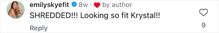 Comment from Big Brother star Emily Skyefit praising Krystal's stunning body transformation after ditching veganism for meat.