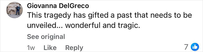 Comment by Giovanna DelGreco expressing that the Pompeii discovery reveals a tragic past needing to be unveiled.