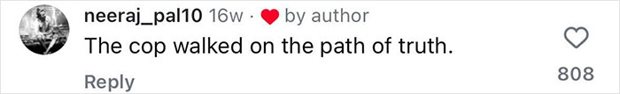 Screenshot of an Instagram comment reading The cop walked on the path of truth with 808 likes, related to attention seeker pole dancer monk story.