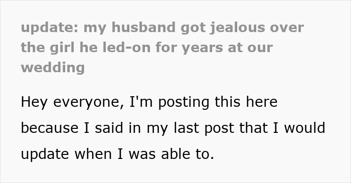 Text post titled update about husband getting jealous over the girl he led on for years at their wedding.