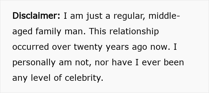 Disclaimer text from a middle-aged man sharing his experience dating a famous actress over a year ago.