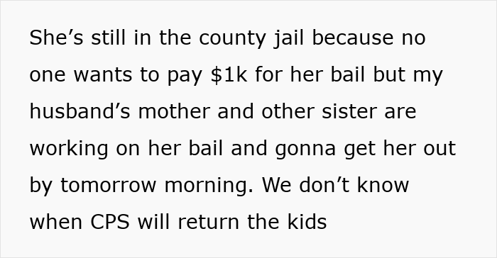 Text excerpt about bail efforts and CPS uncertainty related to woman served with divorce papers after caring for SIL&rsquo;s kids.
