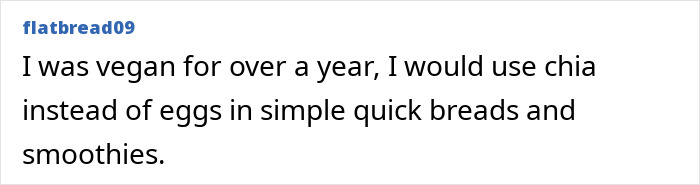 User chia seeds benefit diet change with quick breads and smoothies as egg substitute in vegan recipes. User chia seeds benefit diet change with quick breads and smoothies as egg substitute in vegan recipes.