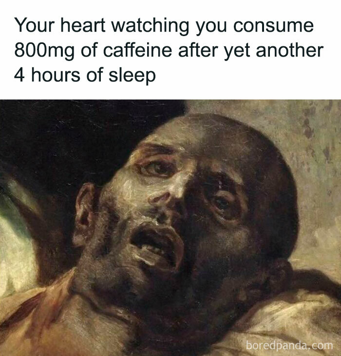 Classic art meme showing a distressed man’s face humorously depicting exhaustion and caffeine overload for classical art lovers.