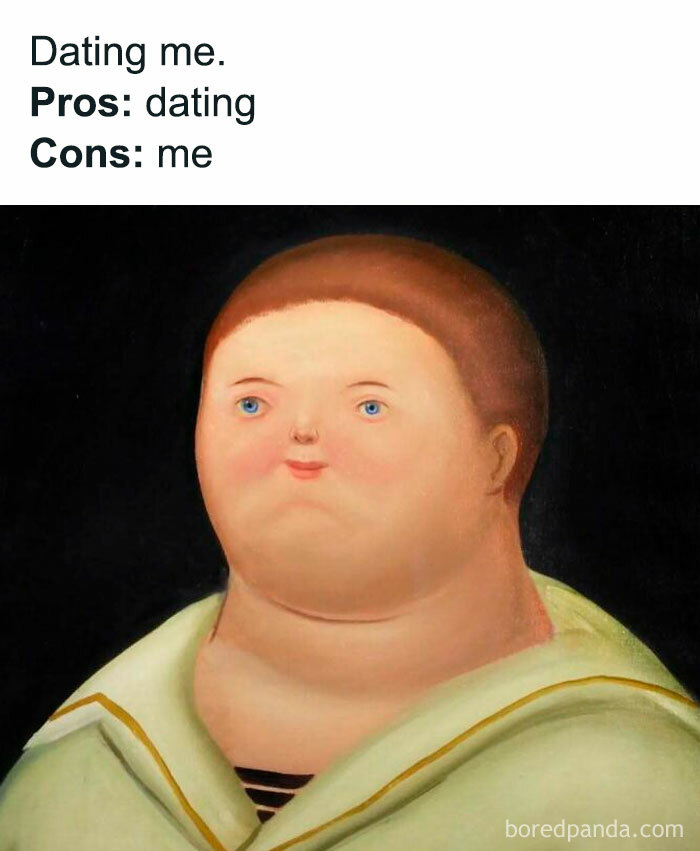 Portrait of a chubby person with a humorous expression, a silly meme for classical art lovers about dating pros and cons.