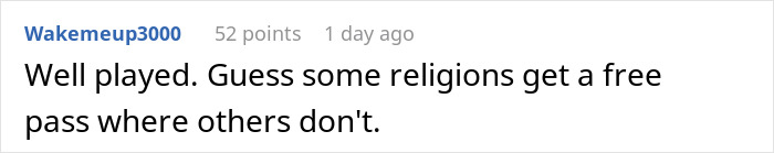 Comment saying well played about woman using HR’s rule on religious symbols, discussing fairness among religions in a workplace context. Comment saying well played about woman using HR’s rule on religious symbols, discussing fairness among religions in a workplace context.