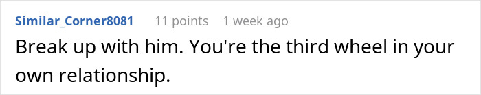 Comment on a dating forum discussing a guy who always brings his BFF to dates, revealing an unhinged truth about the relationship.