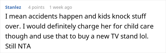 Comment discussing charging a friend for her daughter damaging furniture and using the fee to buy a new TV stand.
