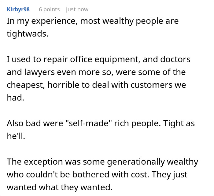 Commenter sharing experience that some wealthy people can be tightfisted, highlighting attitudes of self-made rich and generational wealth.