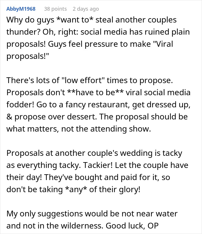 Comment discussing why stopping a boyfriend&rsquo;s proposal at a best friend&rsquo;s wedding is justified and respecting the couple&rsquo;s day.