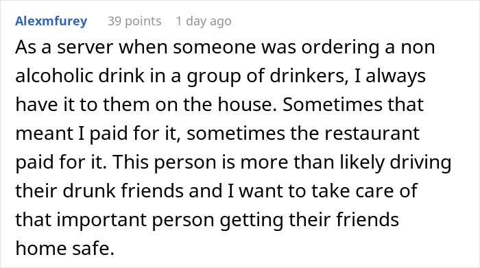 Reddit comment from a server explaining free non-alcoholic drinks to drivers, related to tipping a waitress on a $300+ tab. Reddit comment from a server explaining free non-alcoholic drinks to drivers, related to tipping a waitress on a $300+ tab.
