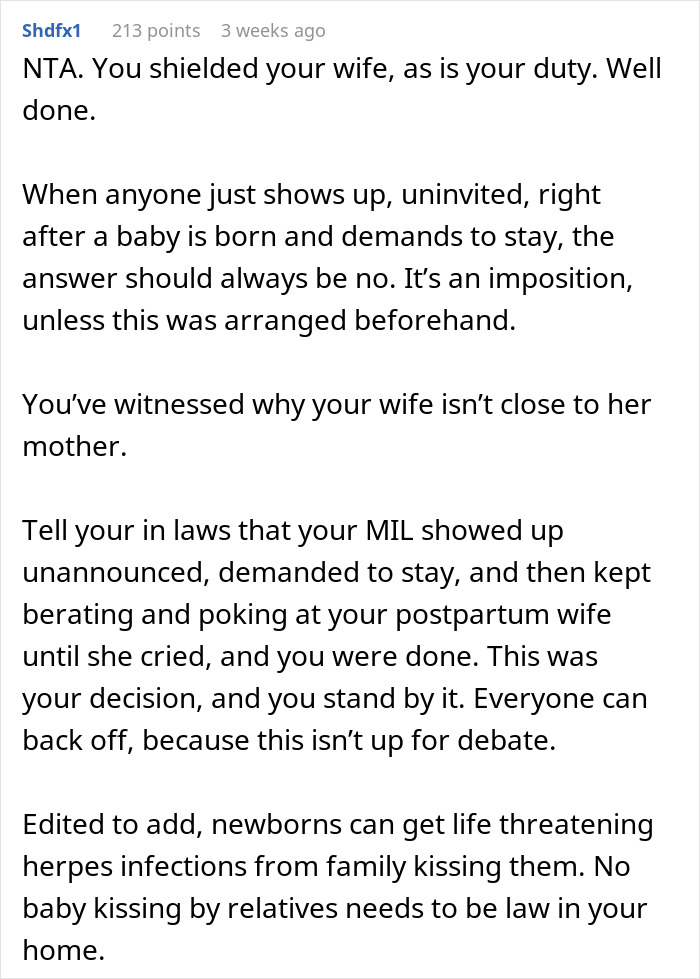 Comment explaining why MIL annoyed new mom and was asked to leave unannounced after birth, protecting postpartum wife. Comment explaining why MIL annoyed new mom and was asked to leave unannounced after birth, protecting postpartum wife.
