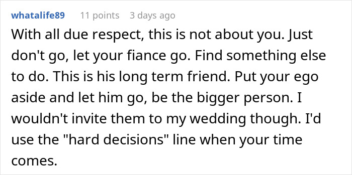 Woman refuses to let fianc&eacute; attend friend's wedding without her, highlighting relationship and wedding tensions.