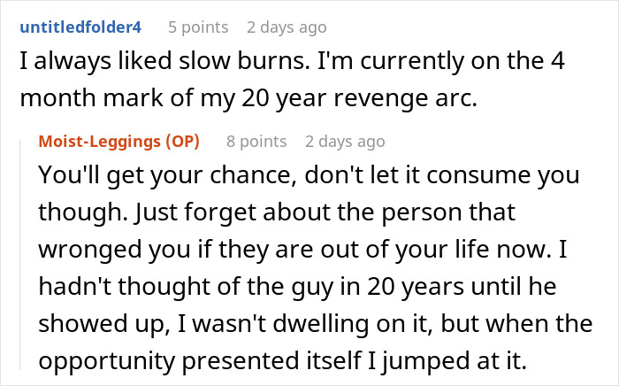 Screenshot of an online conversation discussing 20 year revenge and getting satisfaction from petty actions. Screenshot of an online conversation discussing 20 year revenge and getting satisfaction from petty actions.