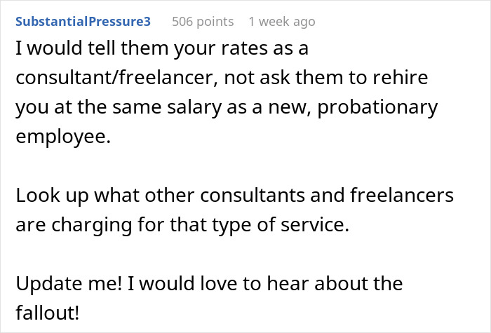 Comment advising setting consultant rates after being told to start a new project despite being fired.