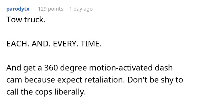 Comment advising use of a tow truck and dash cam to handle an entitled lady parking in a neighbor's spot and spreading rumors. Comment advising use of a tow truck and dash cam to handle an entitled lady parking in a neighbor's spot and spreading rumors.