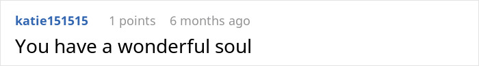 Comment text on a white background reading You have a wonderful soul posted by user katie151515.