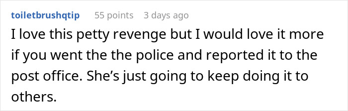 Comment on petty revenge story about neighbor stealing packages, suggesting reporting to police and post office to stop theft.