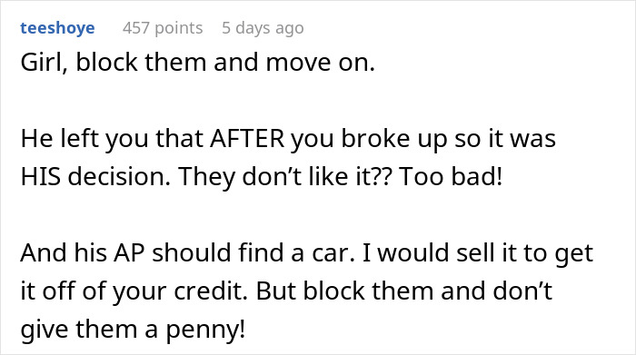 Comment urging woman to block ex’s family and refuse to refinance car after breakup, focusing on life insurance policy dispute. Comment urging woman to block ex’s family and refuse to refinance car after breakup, focusing on life insurance policy dispute.