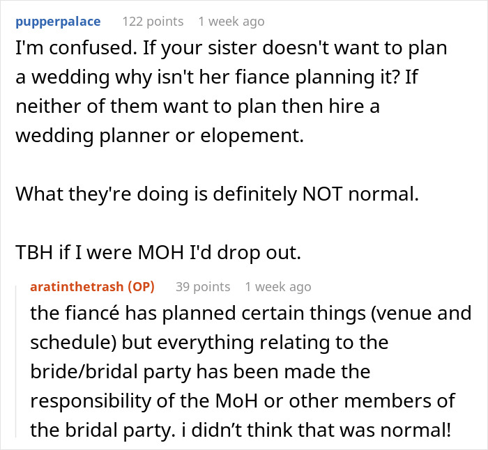 Comments discussing a couple ganging up on the maid of honor about bridal party wedding planning responsibilities. Comments discussing a couple ganging up on the maid of honor about bridal party wedding planning responsibilities.