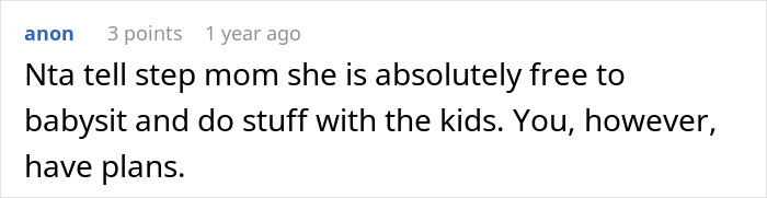 Comment discussing refusal to babysit step sister&rsquo;s kids to avoid family drama and maintain personal plans.