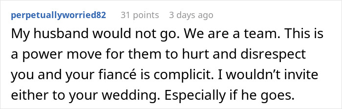 Comment discussing a woman insisting her fianc&eacute; not attend a friend's wedding without her to avoid disrespect.