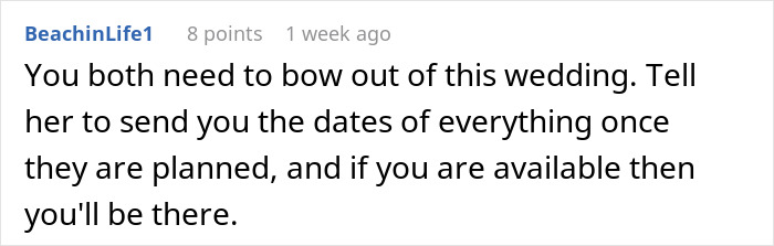 Comment suggesting someone bow out of wedding planning after couple gangs up on maid of honor asking bride to help. Comment suggesting someone bow out of wedding planning after couple gangs up on maid of honor asking bride to help.