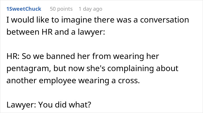 Screenshot of a Reddit comment discussing HR’s rule about religious symbols and employee complaints involving a pentagram and cross. Screenshot of a Reddit comment discussing HR’s rule about religious symbols and employee complaints involving a pentagram and cross.