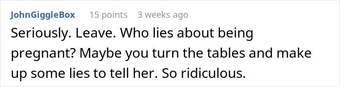 Screenshot of a forum comment advising to leave after a girlfriend fakes pregnancy as a test of love. Screenshot of a forum comment advising to leave after a girlfriend fakes pregnancy as a test of love.