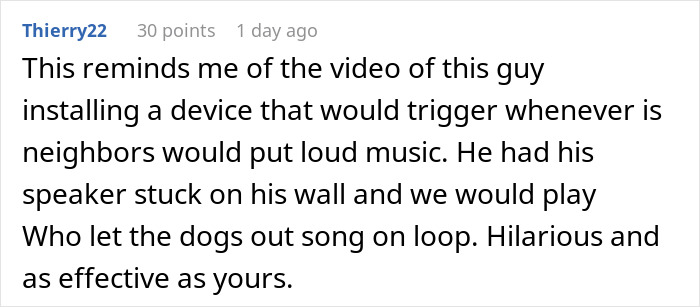 Comment describing a neighbor teaching a lesson on proper dog owner etiquette by using a device to play a song repeatedly.