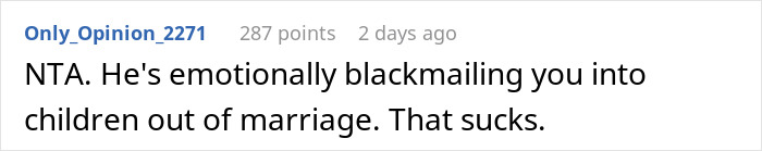 Comment reading emotionally blackmailing woman into children out of marriage in online discussion thread. Comment reading emotionally blackmailing woman into children out of marriage in online discussion thread.