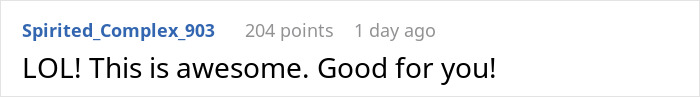 User comment on a forum post, expressing amusement and encouragement with 204 points and posted 1 day ago.