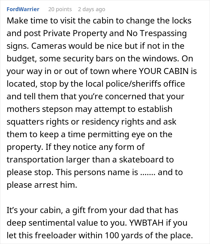 Woman refuses to give away dad&rsquo;s cabin causing upset in family over stepbrother&rsquo;s struggles.