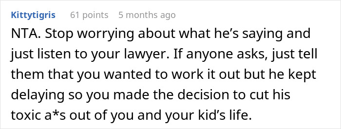 Screenshot of a Reddit comment advising a mother on divorce and custody amid toxic behavior from the father. Screenshot of a Reddit comment advising a mother on divorce and custody amid toxic behavior from the father.