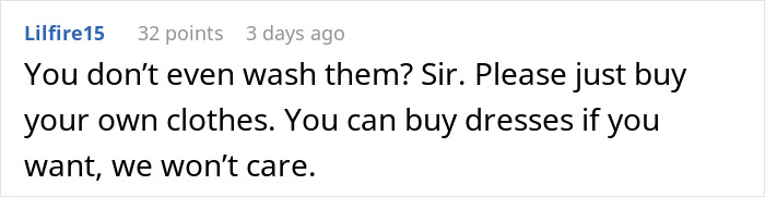 Comment text from user Lilfire15 discussing clothes hygiene in response to a guy confessing to housesitting for trying on clothing thrills.