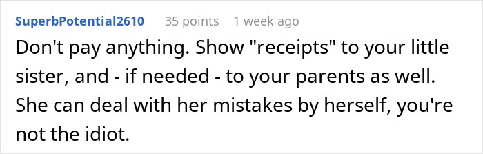 Screenshot of a Reddit comment discussing a woman upset over her sister refusing to help after covering her debts years ago. Screenshot of a Reddit comment discussing a woman upset over her sister refusing to help after covering her debts years ago.