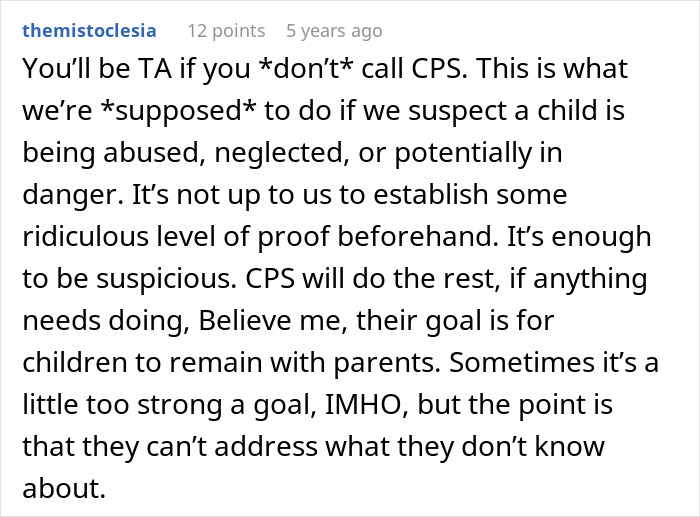 Comment discussing the importance of calling CPS when suspecting child neglect or abuse involving a roommate’s guest and child. Comment discussing the importance of calling CPS when suspecting child neglect or abuse involving a roommate’s guest and child.