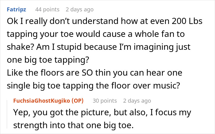 Online forum discussion about clever woman confusing loud downstairs neighbor by focusing strength on toe tapping noise. Online forum discussion about clever woman confusing loud downstairs neighbor by focusing strength on toe tapping noise.