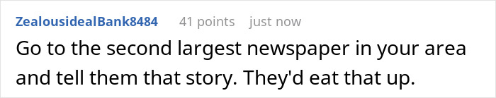 Comment discussing advising someone to share a story with a large local newspaper for wider attention.