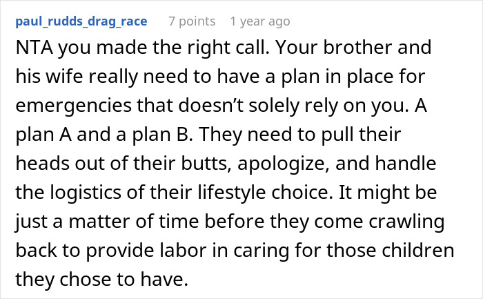 Comment discussing a guy refusing to watch kids during emergency due to being under the influence, sister is furious. Comment discussing a guy refusing to watch kids during emergency due to being under the influence, sister is furious.