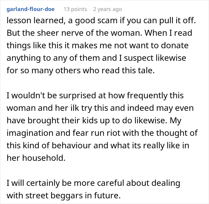 Comment reflecting on a woman's scam attempt at the store, sharing lessons learned and caution for future encounters. Comment reflecting on a woman's scam attempt at the store, sharing lessons learned and caution for future encounters.