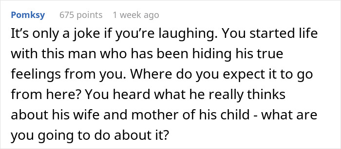 Comment about man undermining wife's job, revealing true feelings and causing conflict in front of his boss.