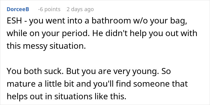 Reddit comment discussing dumping boyfriend for refusing to hand period pad and tissues during a messy situation. Reddit comment discussing dumping boyfriend for refusing to hand period pad and tissues during a messy situation.